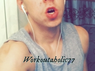 Workoutaholic77