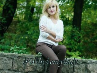 Worthyhoneylady