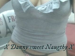 X_Danny_sweet_Naugthy_X