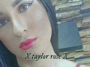 X_taylor_rose_X