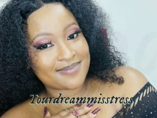 Yourdreammisstress