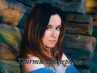 Yourmusepersephone